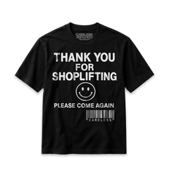 Thanks For Shoplifting Tee
